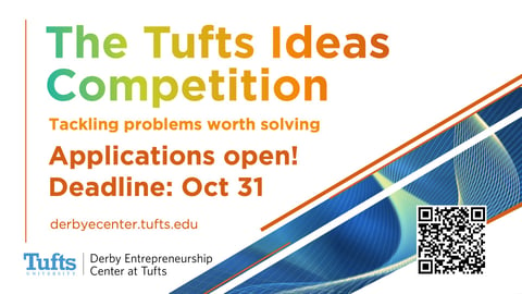 Tufts Ideas Competition: Tackling Problems Worth Solving! Applications open now through Oct. 31.